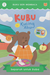 Kubu Si Kucing Abu : Separuh untuk Duba