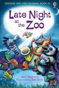 Image of Late Night at the Zoo: Usborne Very First Reading: Book 10