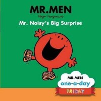 Image of Mr. Men : Mr. Noisy's Big Surprise