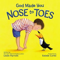 Image of Nose to Toes: God Made You