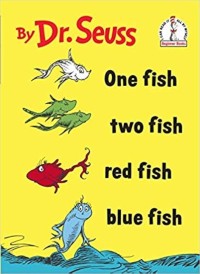 One fish, two fish, red fish, blue fish