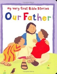 Image of Our Father: My very First Bible Stories
