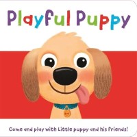 Image of Playful Puppy: Come and Play with Little Puppy and His Friends