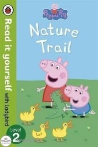 Read it yourself Level 2 : Nature Trail