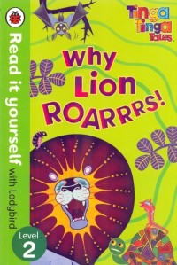 Read it Yourself with Ladybird Level 2 : Why Lion Roarrrs