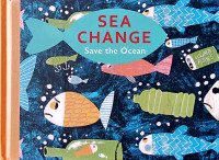 Image of Sea Change: Save the Ocean