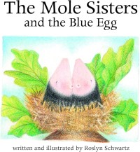 Image of The Mole Sisters & The Blue Egg