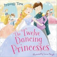 Image of The Twelve Dancing Princesses: Princess Time