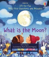 Image of What is the Moon?: Very First Questions and Answers
